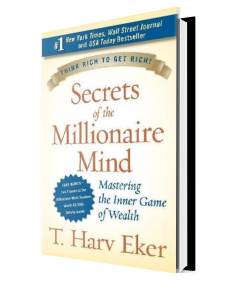 Secrets Of The Millionaire Mind by T. Harv Eker