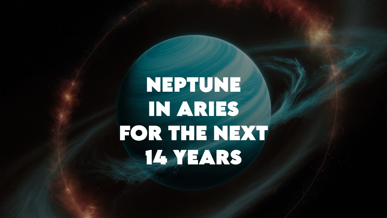 Neptune Enters Aries TODAY: The Ritual You Need to Do in the Next 48 Hours (Based on Your Element) neptune in aries (1)