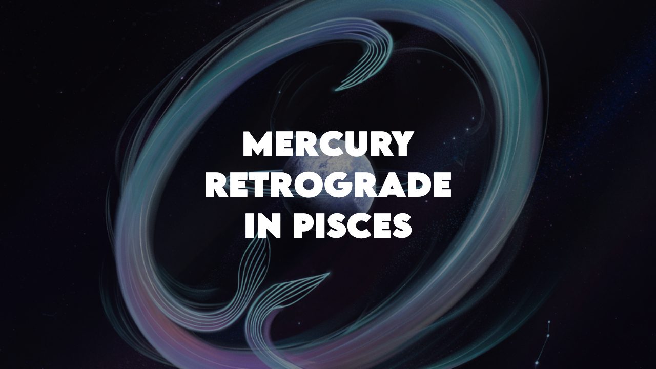 mercury retrograde in pisces